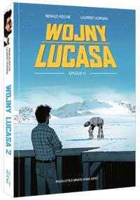 Wojny Lucasa Epizod II. Autor: Laurent Hopman. Dobreksiazki.pl Okładka książki Wojny Lucasa Epizod II