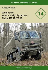 Wojskowe samochody ciężarowe Tatra R210/T810 (TWXXI w 14). Autor: Jarosław Brach. Dobreksiazki.pl Okładka książki Wojskowe samochody ciężarowe Tatra R210/T810 (TWXXI w 14)