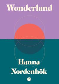 Wonderland. Autor: Hanna Nordenhok. Dobreksiazki.pl Okładka książki Wonderland