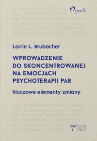 Okładka książki Wprowadzenie do skoncentrowanej na emocjach...
