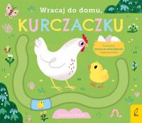 Okładka książki Wracaj do domu, kurczaczku