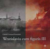 Okładka książki Wratislavia cum figuris III