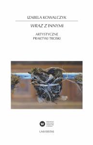 Okładka książki Wraz z Innymi. Artystyczne praktyki troski