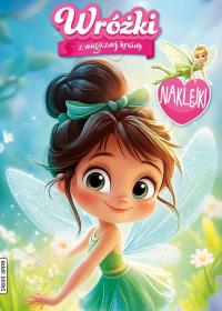 Wróżki z magicznej krainy. Autor: Opracowanie zbiorowe. Dobreksiazki.pl Okładka książki Wróżki z magicznej krainy