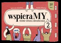 WspieraMY Trening wsparcia równieśniczego zestaw 2. Autor: Agnieszka Kołodziej, Emilia Klimiuk. Dobreksiazki.pl Okładka książki WspieraMY Trening wsparcia równieśniczego zestaw 2