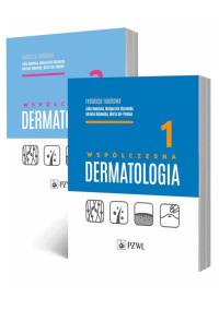 Współczesna dermatologia tom 1-2. Autor: Rudnicka Lidia, Olszewska Małgorzata, Rakowska Adriana, Sar-Pomian Marta. Dobreksiazki.pl Okładka książki Współczesna dermatologia tom 1-2