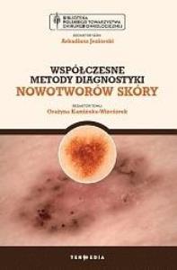 Okładka książki Współczesne metody diagnostyki nowotworów skóry