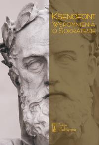 Wspomnienia o Sokratesie. Autor: Ksenofont. Dobreksiazki.pl Okładka książki Wspomnienia o Sokratesie