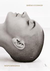 Okładka książki Wspomnienia. Sinad O'Connor - uszkodzone