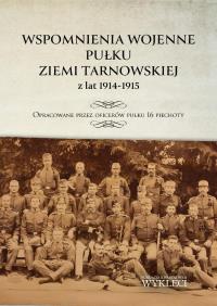 Okładka książki Wspomnienia wojenne pułku ziemi tarnowskiej z lat 1914-1915