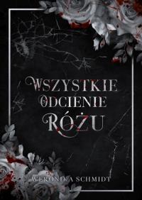 Wszystkie odcienie różu. Autor: Weronika Schmidt. Dobreksiazki.pl Okładka książki Wszystkie odcienie różu