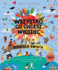 Okładka książki Wszystko, co chcesz wiedzieć. Dookoła świata. Genialne pytania i proste odpowiedzi na każdy dzień roku