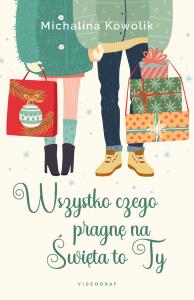 Okładka książki Wszystko czego pragnę na Święta to Ty - uszkodzone