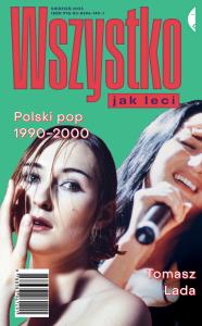 Wszystko jak leci. Autor: Tomasz Lada. Dobreksiazki.pl Okładka książki Wszystko jak leci