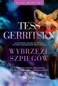 Wybrzeże szpiegów. Autor: Tess Gerritsen. Dobreksiazki.pl Okładka książki Wybrzeże szpiegów