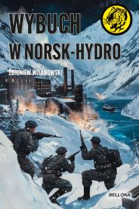 Wybuch w Norsk-Hydro. Autor: Zbigniew Wilamowski. Dobreksiazki.pl Okładka książki Wybuch w Norsk-Hydro