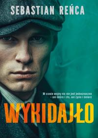 Wykidajło. Autor: Reńca Sebastian. Dobreksiazki.pl Okładka książki Wykidajło