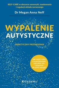Okładka książki Wypalenie autystyczne. Praktyczny przewodnik