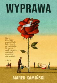 Wyprawa. Autor: Marek Kamiński. Dobreksiazki.pl Okładka książki Wyprawa