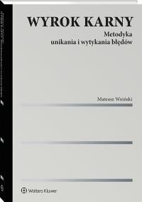 Okładka książki Wyrok karny. Metodyka unikania i wytykania błędów