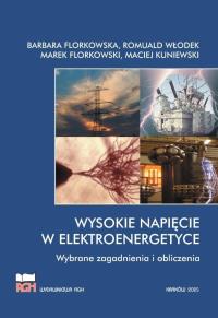 Wysokie napięcie w elektroenergetyce w.2. Autor: Praca zbiorowa. Dobreksiazki.pl Okładka książki Wysokie napięcie w elektroenergetyce w.2