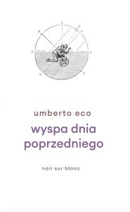 Wyspa dnia poprzedniego. Autor: Umberto Eco. Dobreksiazki.pl Okładka książki Wyspa dnia poprzedniego