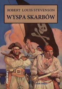 Wyspa skarbów. Autor: Robert Louis Stevenson. Dobreksiazki.pl Okładka książki Wyspa skarbów