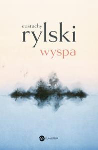 Wyspa - uszkodzone. Autor: Rylski Eustachy. Dobreksiazki.pl Okładka książki Wyspa - uszkodzone