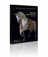 Okładka książki Wystawa ''Broń i Barwa