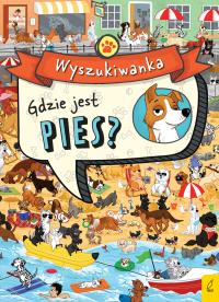 Wyszukiwanka Gdzie jest pies?. Autor: Opracowanie zbiorowe. Dobreksiazki.pl Okładka książki Wyszukiwanka Gdzie jest pies?