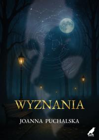 Wyznania. Autor: Joanna Puchalska. Dobreksiazki.pl Okładka książki Wyznania