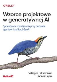 Okładka książki Wzorce projektowe w generatywnej AI. Sprawdzone rozwiązania przy budowie agentów i aplikacji GenAI