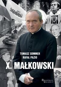 X. Małkowski. Autor: Sommer Tomasz, Pazio Rafał. Dobreksiazki.pl Okładka książki X. Małkowski