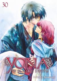 Yona w blasku świtu. Tom 30. Autor: Mizuho Kusanagi. Dobreksiazki.pl Okładka książki Yona w blasku świtu. Tom 30