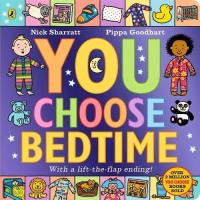 You Choose Bedtime. Autor: Goodhart Pippa. Dobreksiazki.pl Okładka książki You Choose Bedtime