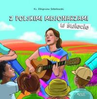 Okładka książki Z polskimi misjonarzami w świecie