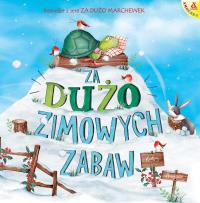 Okładka książki Za dużo zimowych zabaw wyd. 5