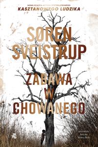 Zabawa w chowanego. Autor: Sveistrup Soren. Dobreksiazki.pl Okładka książki Zabawa w chowanego