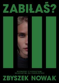 Okładka książki Zabiłaś? Rozmowy z kobietami skazanymi za zabójstwo