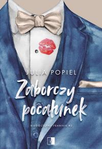 Zaborczy pocałunek wznowienie. Niedostępny prawnik. Tom 2 wyd. 2025. Autor: Julia Popiel. Dobreksiazki.pl Okładka książki Zaborczy pocałunek wznowienie. Niedostępny prawnik. Tom 2 wyd. 2025
