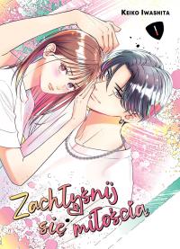 Okładka książki Zachłyśnij się miłością. Tom 1