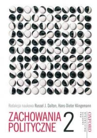 Zachowania polityczne T.2. Autor: Dalton Russell J., Klingemann Hans-Dieter. Dobreksiazki.pl Okładka książki Zachowania polityczne T.2