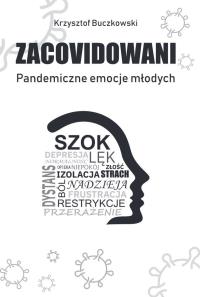 Zacovidowani. Autor: Krzysztof Buczkowski. Dobreksiazki.pl Okładka książki Zacovidowani