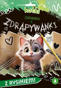 Zadanka & zdrapywanki. Kotki. Autor: Monika Ślizowska. Dobreksiazki.pl Okładka książki Zadanka & zdrapywanki. Kotki