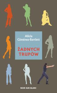 Żadnych trupów. Autor: Alicia Giménez-Bartlett. Dobreksiazki.pl Okładka książki Żadnych trupów