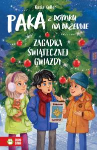 Zagadka świątecznej gwiazdy. PAKA z domku na drzewie. Autor: Kasia Keller. Dobreksiazki.pl Okładka książki Zagadka świątecznej gwiazdy. PAKA z domku na drzewie