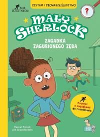 Zagadka zagubionego zęba. Mały Sherlock. Autor: Pascal Prevot, Art Grootfontein. Dobreksiazki.pl Okładka książki Zagadka zagubionego zęba. Mały Sherlock