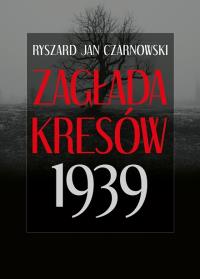 Okładka książki Zagłada Kresów 1939 wyd. 2