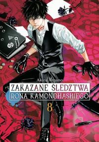 Zakazane śledztwa Rona Kamonohashiego. Tom 8. Autor: Akira Amano. Dobreksiazki.pl Okładka książki Zakazane śledztwa Rona Kamonohashiego. Tom 8