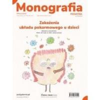 Zakażenia układu pokarmowego u dzieci Monografia. Autor: Anna Mania. Dobreksiazki.pl Okładka książki Zakażenia układu pokarmowego u dzieci Monografia